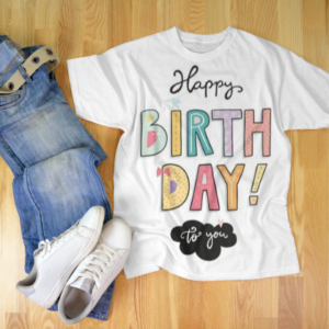 Customized Colorful Text Birthday T-Shirts – Celebrate Every Moment in Style 2025