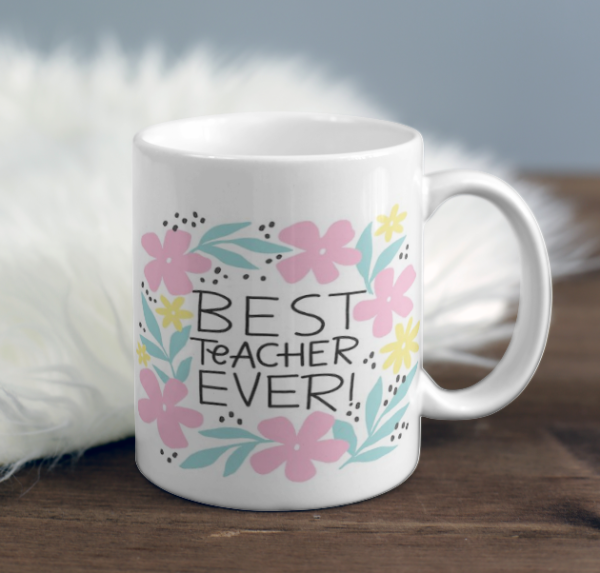 "Beautiful Ceramic Best Teacher ever Mug – Thoughtful Gift for Educators"